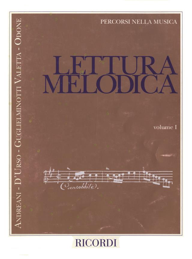 Lettura Melodica - Vol. 1 - Ed. G. Andreani, D. D'Urso, G. Guglielminotti Valetta, A. Odone - opera